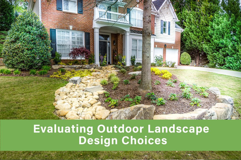 Outdoor makeover: Evaluating Outdoor Landscape Design Choices